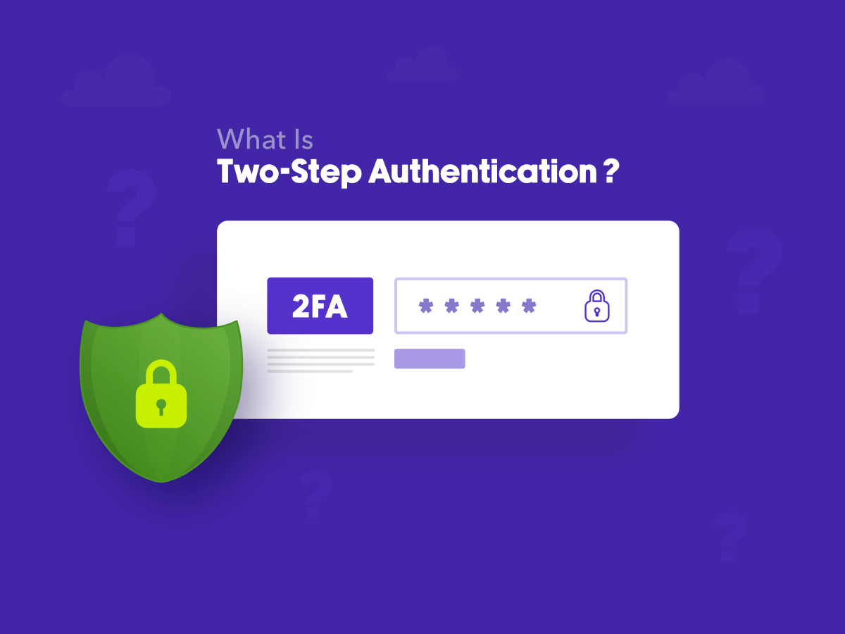 What is two step authentication